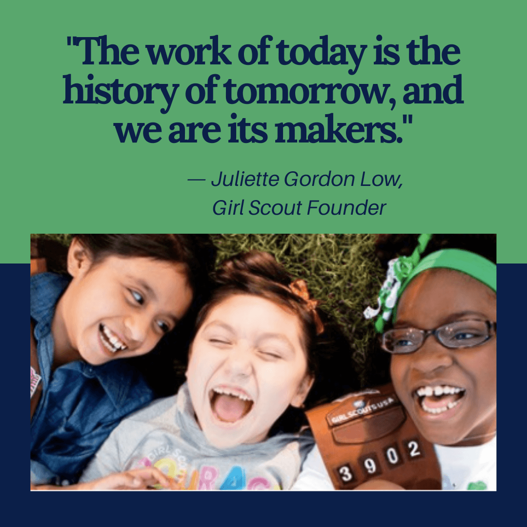 Graphic with quote, "The work of today is the history of tomorrow, and we are the history makers.